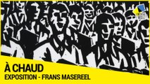 [A CHAUD] – Exposition dédiée à Frans Masereel au Département de Meurthe-et-Moselle