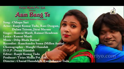 CHHAPA SAARI - AAM BANG TE(FULL VIDEO) _ New Santali album 2018 _ RANJIT & RANI