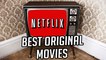 5 MUST SEE Netflix Original Movies! | Nerdwire Reviews