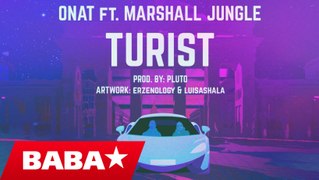 ONAT FT. MARSHALL JUNGLE - TURIST (Official Video HD)