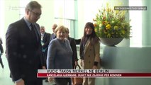 Vuçiç takon Merkel në Berlin - News, Lajme - Vizion Plus