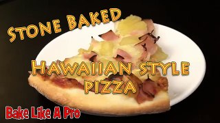 Stone Baked Hawaiian Pizza Recipe by BakeLikeAPro
