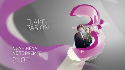 Flake pasioni|Parashikime|Episodi 115