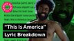 Childish Gambino’s “This Is America” Lyrics Explained