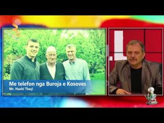 Me Telefon Nga Kosova Mr. Haxhi Thaci