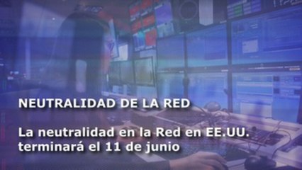 Fechan el fin de Neutralidad en la Red y otros clics tecnológicos de América