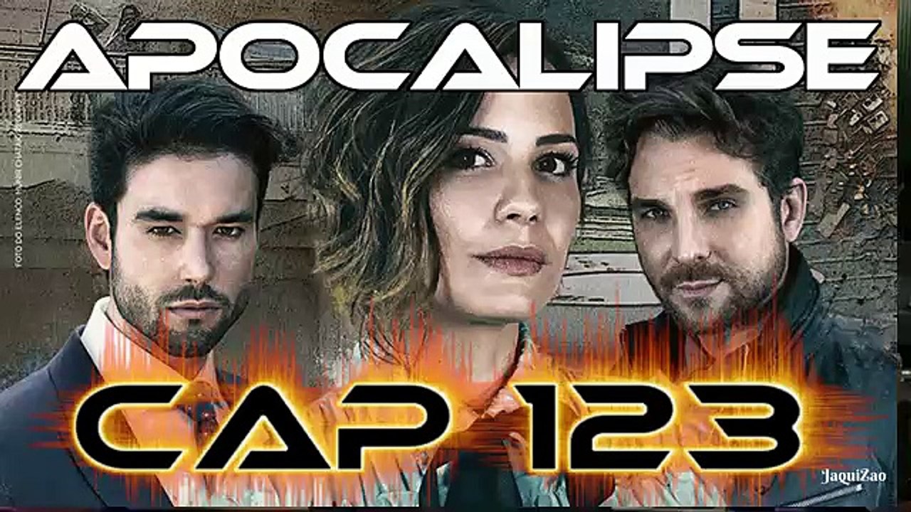 APOCALIPSE CAPITULO 123 COMPLETO
