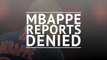 Real Madrid deny interest in PSG star Mbappe