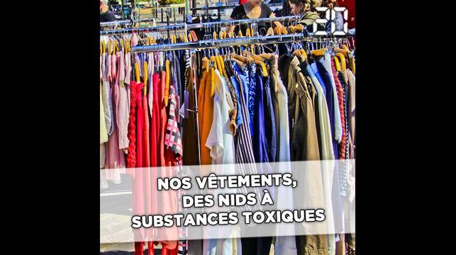 Nos vêtements, nids à substances toxiques