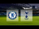 Chelsea Vs Tottenham | Match Preview | Feat. 100% Chelsea