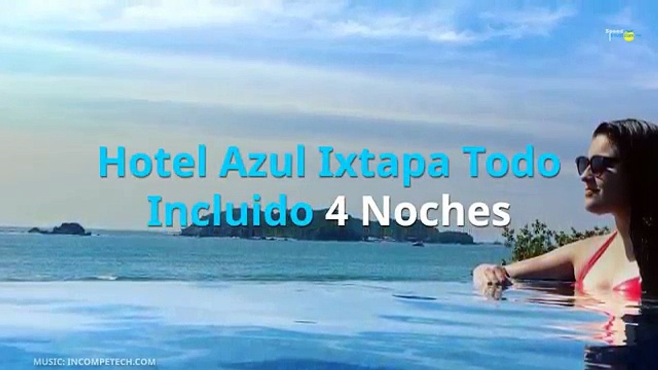 Hotel Azul Ixtapa Todo Incluido 4 Noches Speedtrave