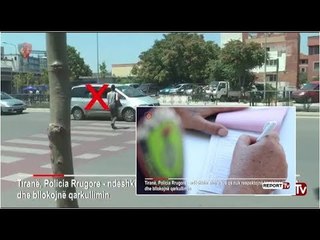 Report Tv - Tiranë, Policia Rrugore bën 'kërdinë', 600 ndëshkime për shkelje