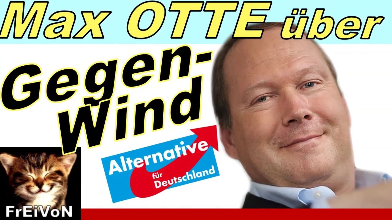 GEGENWIND wegen AfD * Max OTTE über Folgen seines AfD-Bekenntnisses