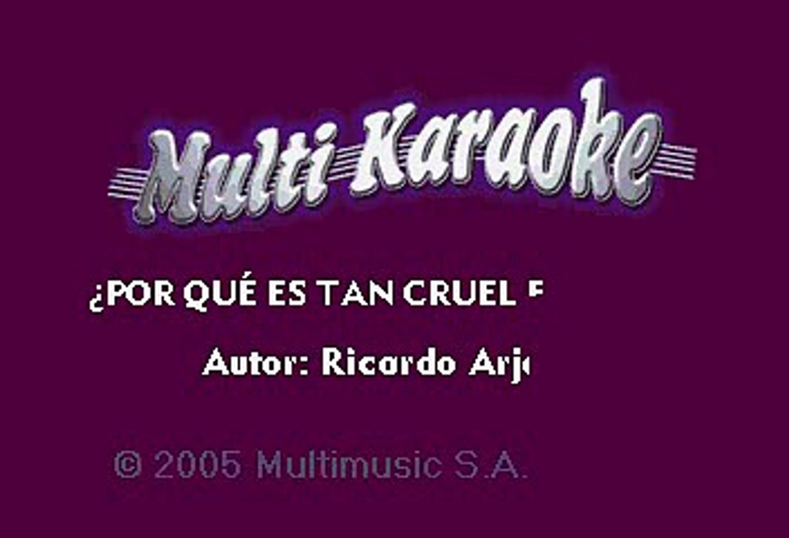 Ricardo Arjona Por Que Es Tan Cruel El Amor Karaoke Video Dailymotion