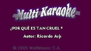 Ricardo Arjona - Por Que Es Tan Cruel El Amor (Karaoke)
