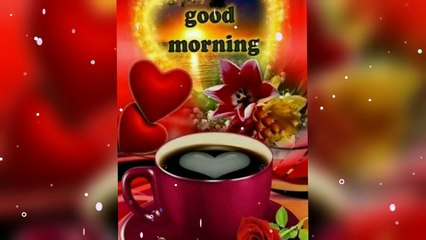 Good morning status | Good morning video | Greetings | wishes | messeges