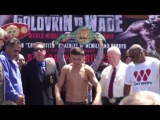 GGG Gennady Golovkin vs Dominic Wade - WEIGH IN