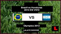 Brazil vs Honduras 2012 HD All Goals Football Match London Olympic Games Resumen