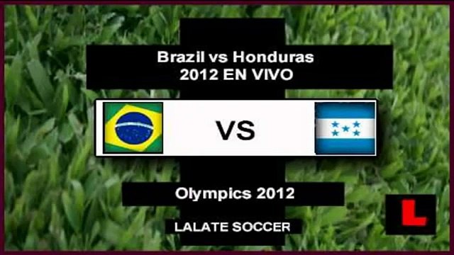 Brazil vs Honduras 2012 HD All Goals Football Match London Olympic Games Resumen
