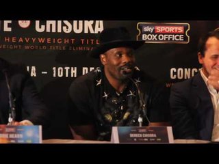 Chisora" I'm like HERPES one minute i'm gone and the next minute i pop right back up."