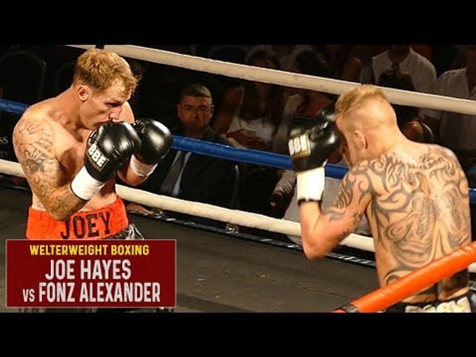 Joe Hayes vs Fonz Alexander | Welterweight Boxing (6 Rounds)