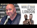 Dana White | Mayweather vs McGregor | LONDON PRESS CONFERENCE