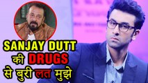 Ranbir Kapoor - My Addiction Is Worse Than Drugs