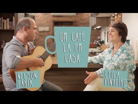 Um Café Lá em Casa com Leila Pinheiro e Nelson Faria