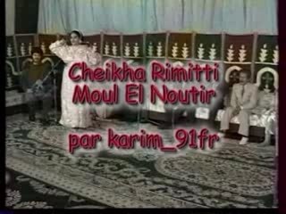 Cheikha rimitti moul el noutir