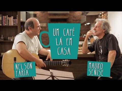 Um Café Lá em Casa com Mauro Senise e Nelson Faria