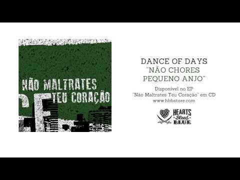 Dance Of Days - Não Chores Pequeno Anjo