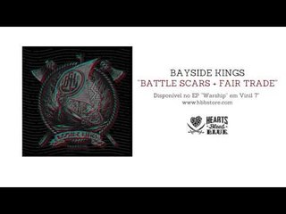 Bayside Kings - Battle Scars + Fair Trade