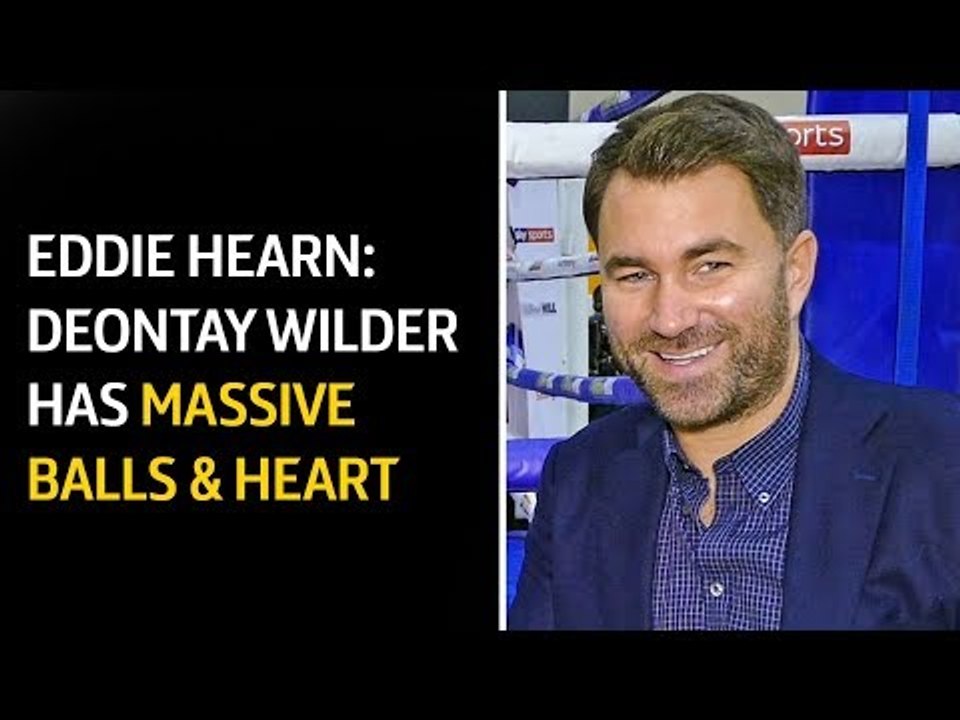 Eddie Hearn on Deontay Wilder MASSIVE BALLS & HEART! vs Luis Ortiz