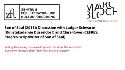 Auschwitz Sonderkommando, Testimony and Legacy - Discussion with L. Schwarte and C. Royer