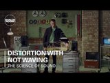 The Science of Sound: Distortion with Not Waving | Boiler Room & Genelec