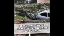 De violents orages en Nouvelle-Aquitaine font un mort et d'importants dégâts