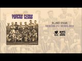 Porcos Cegos (Blind Pigs) - Heróis ou Rebeldes [Full Album]