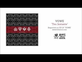 Vowe - Teu Instante (O Tempo De Nossas Vidas)