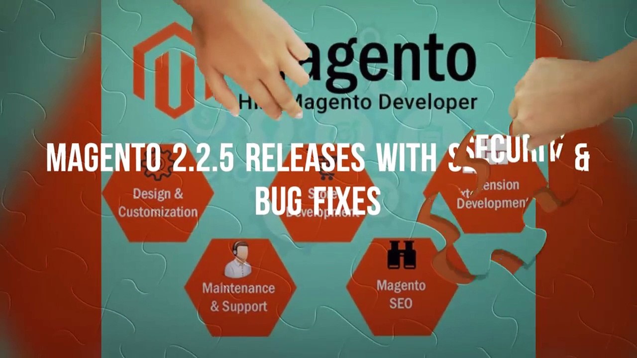 Magento 2.2.5 Version for Better Security Features and Bug Fixes