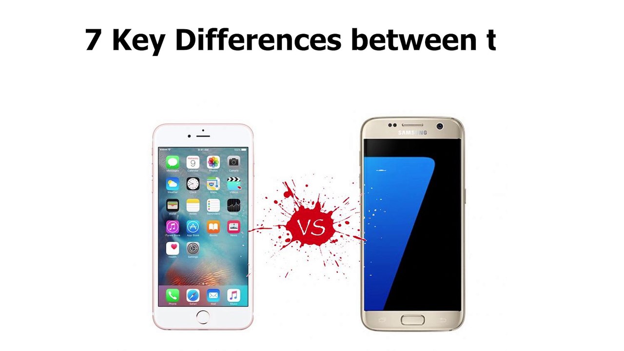 7 Key Differences iPhone 7 and Samsung Galaxy S7
