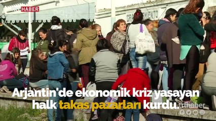 Arjantin'de ekonomik kriz yaşayan halk "takas pazarları" kurdu