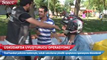 Üsküdar'da uyuşturucu operasyonu