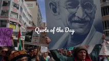 Quote of the Day – Mahatma Ghandi