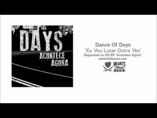 Dance Of Days - Eu Vou Lutar Outra Vez