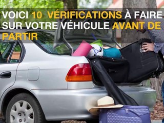 Auto : 10 points à vérifier avant de partir en vacances