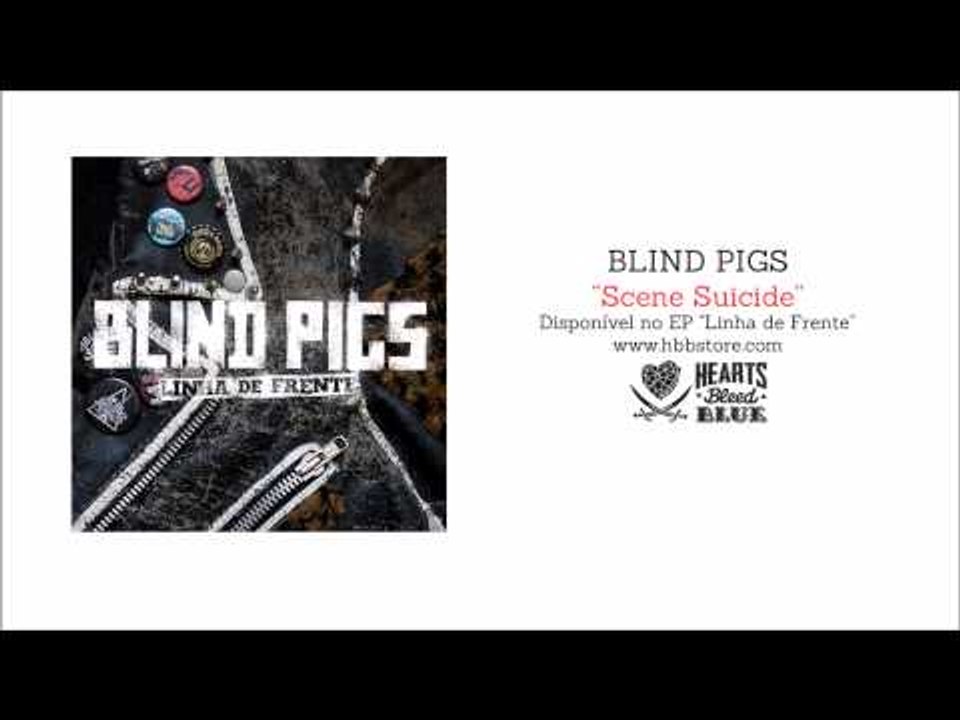 Blind Pigs - Scene Suicide