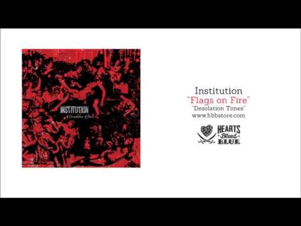 Institution - Flags On Fire