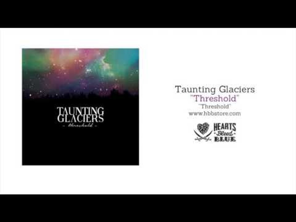 Taunting Glaciers - Threshold