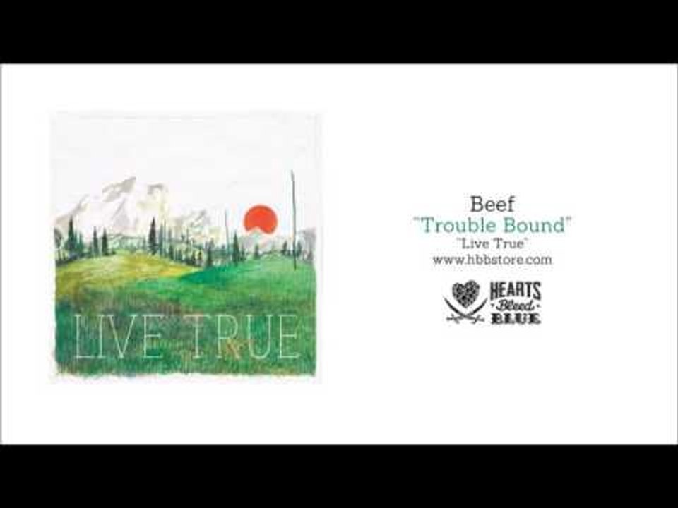 Beef - Trouble Bound