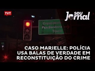 Caso Marielle: Polícia usa balas de verdade em reconstituição do crime